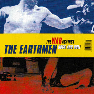The Earthmen : The War Against Rock And Roll (CD, EP)