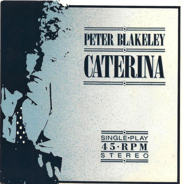Peter Blakeley : Caterina (7", Single)