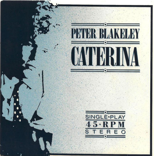 Peter Blakeley : Caterina (7", Single)
