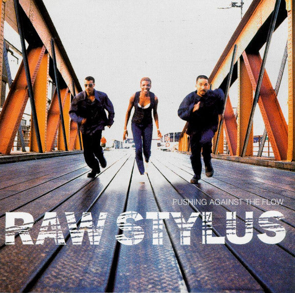 Raw Stylus : Pushing Against The Flow (CD, Album)