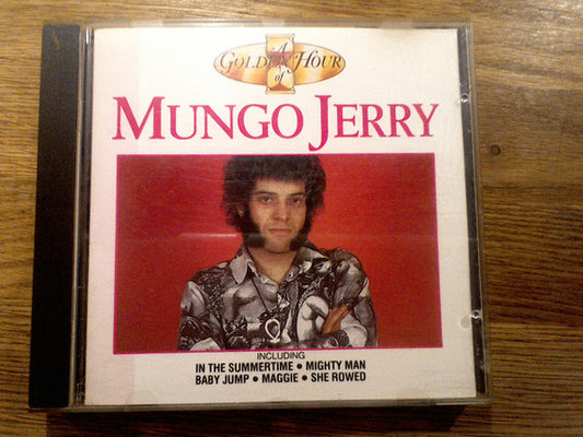 Mungo Jerry : A Golden Hour Of Mungo Jerry (CD, Comp)
