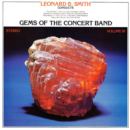 The Detroit Concert Band, Leonard B. Smith : Gems Of The concert Band Volume 18 (12", Album)