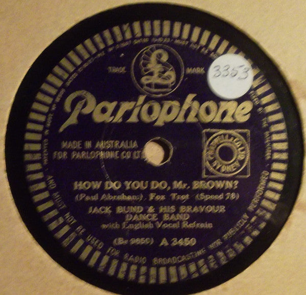 Jack Bund & His Bravour Dance Band* : How Do You Do, Mr. Brown? / Confetti (Shellac, 10")
