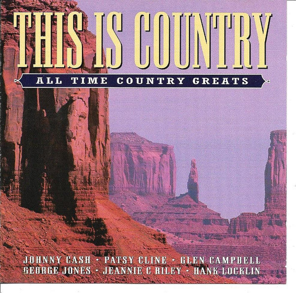Various : This Is Country - All Time Country Greats (CD, Comp)