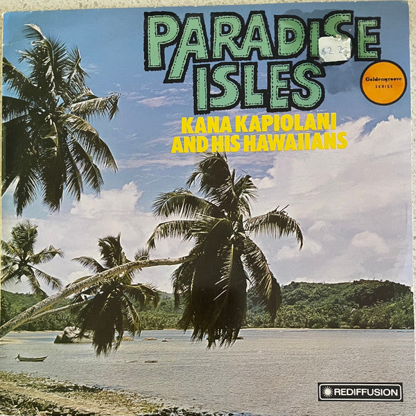Kana Kapiolani And His Hawaiians : Paradise Isles (LP, Album)
