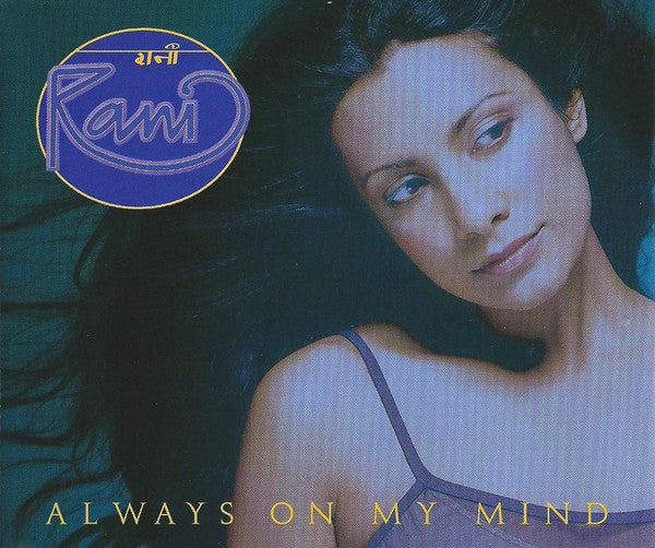 Rani : Always On My Mind (CD, Single)