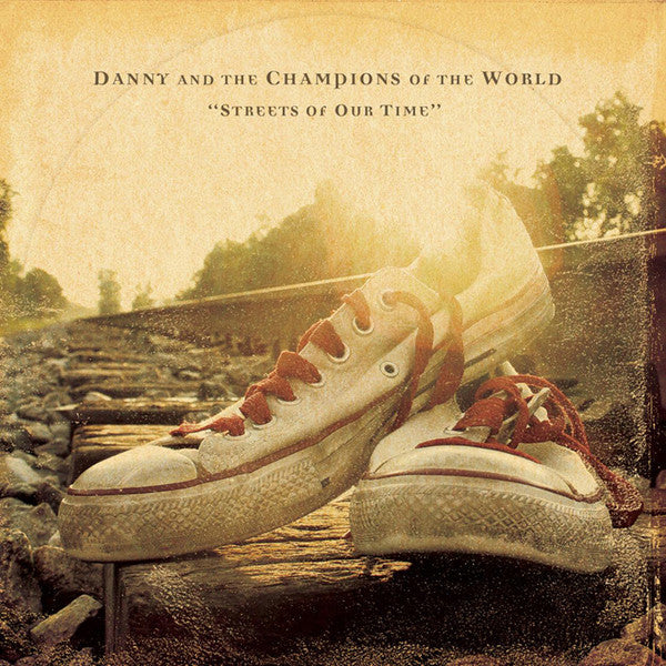Danny & The Champions Of The World : Streets Of Our Time (CD, Album)
