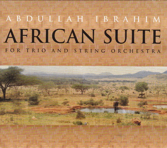 Abdullah Ibrahim : African Suite For Trio And String Orchestra (CD, Album)