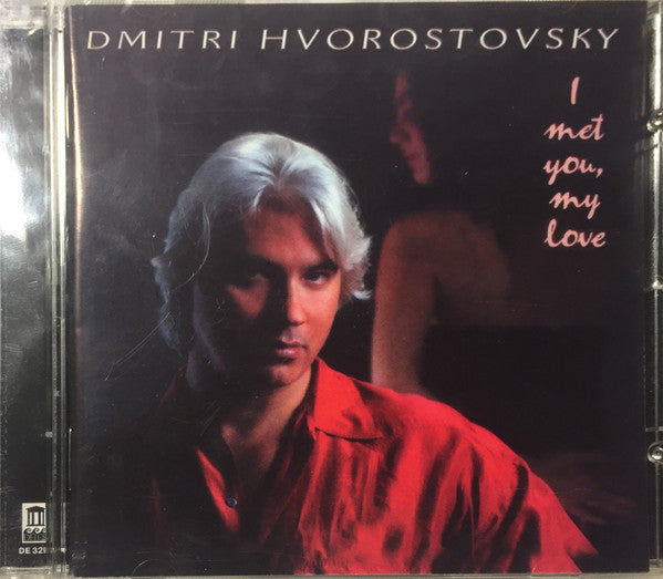 Dmitri Hvorostovsky : I Met You, My Love (CD, Album)