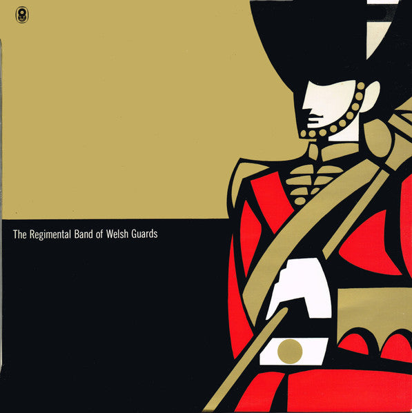 The Regimental Band* & Regimental Choir Of The Welsh Guards : The Regimental Band Of Welsh Guards (LP, Album, Mono, Club)