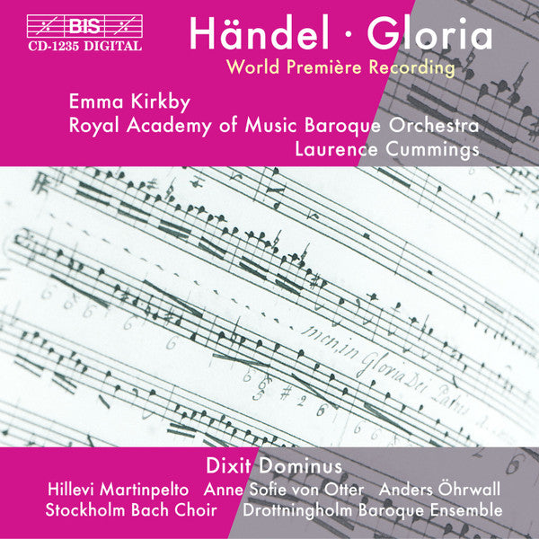Händel* - Emma Kirkby, Royal Academy of Music Baroque Orchestra, Laurence Cummings, Hillevi Martinpelto, Anne Sofie Von Otter, Anders Öhrwall, Stockholm Bach Choir, Drottningholm Baroque Ensemble* : Gloria / Dixit Dominus (CD, Album)
