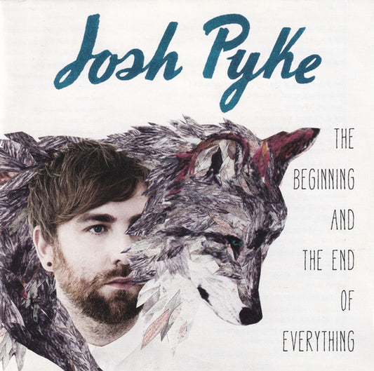 Josh Pyke : The Beginning And The End Of Everything (CD, Album)