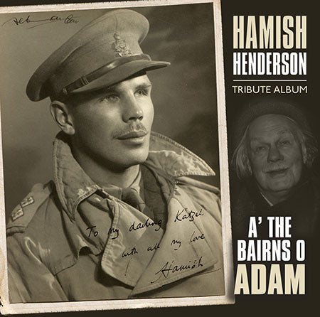 Hamish Henderson : A' The Bairns Of Adam (A Tribute Album) (CD, Album)