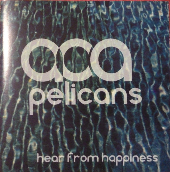 Acapelicans : Hear From Happiness (CD, Album)
