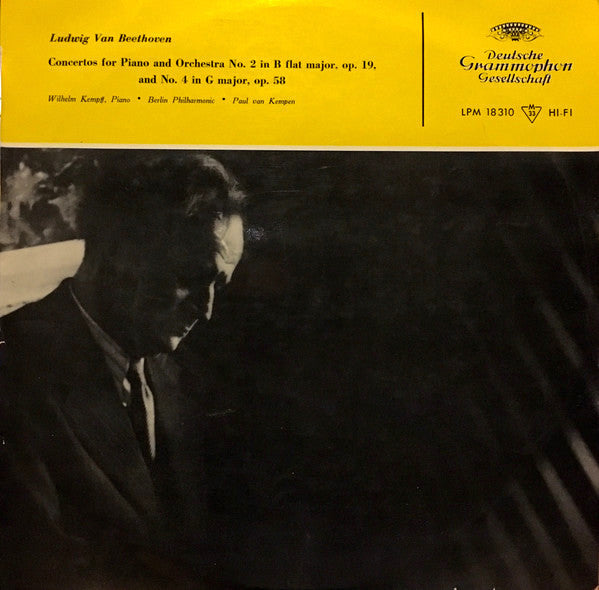 Ludwig Van Beethoven – Wilhelm Kempff • Berliner Philharmoniker • Paul van Kempen : Concertos For Piano And Orchestra No. 2 In B Flat Major, Op. 19, And No. 4 In G Major, Op. 58  (LP, Mono)