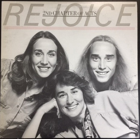 2nd Chapter Of Acts : Rejoice (LP, Album)