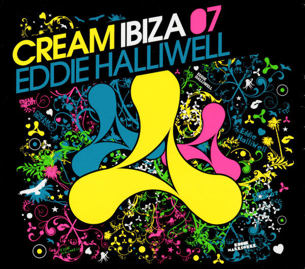 Eddie Halliwell : Cream Ibiza 07 (2xCD, Mixed)