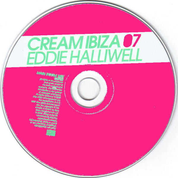 Eddie Halliwell : Cream Ibiza 07 (2xCD, Mixed)