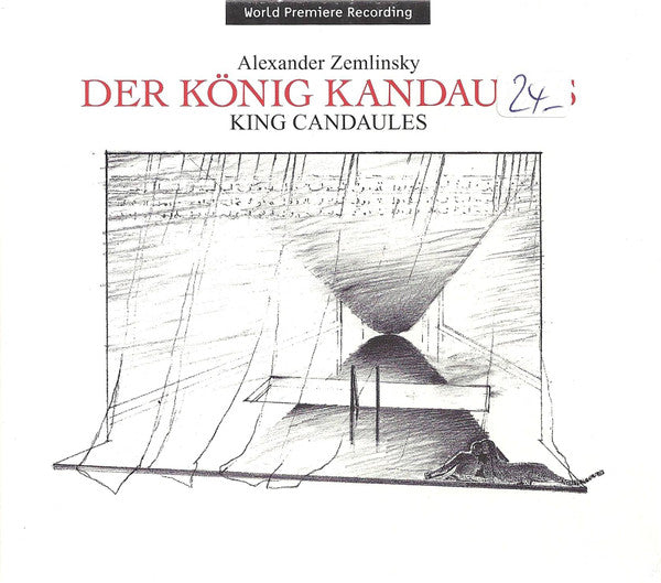 Alexander Zemlinsky* : Der König Kandaules = King Candaules (2xCD, Album)