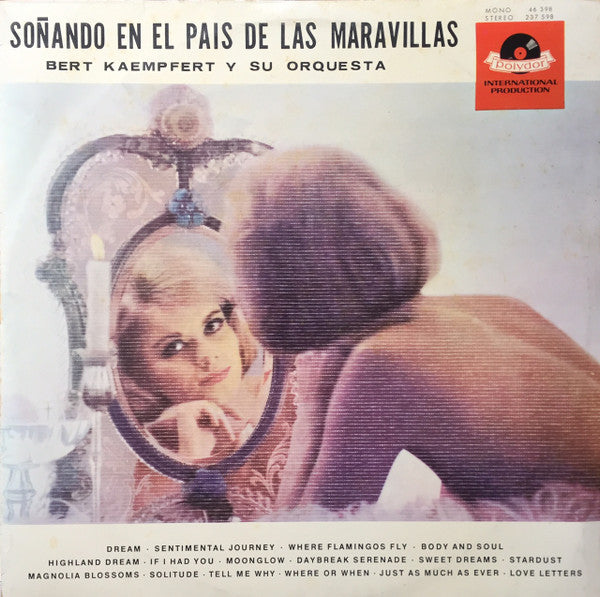 Bert Kaempfert & His Orchestra : Sonando En El Pais De Las Maravillas (Dreaming In Wonderland) (LP, Album)