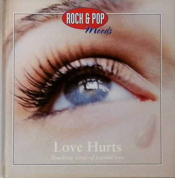 Various : Rock & Pop Moods: Love Hurts (CD, Comp, Club)
