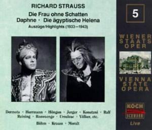 Richard Strauss : Die Frau Ohne Schatten, Daphne, Die Ägyptische Helena, Auszüge/Highlights (1933-1943) - Edition Wiener Staatsoper Live Vol. 5 (2xCD, Comp, Mono, RM)