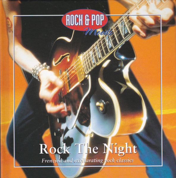 Various : Rock & Pop Moods: Rock The Night (CD, Comp, Club)