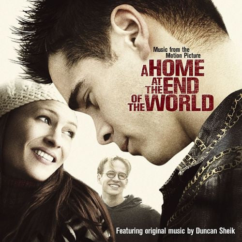 Various : A Home At The End Of The World - Music From The Motion Picture Featuring Original Music By Duncan Sheik (CD, Comp, Sou)
