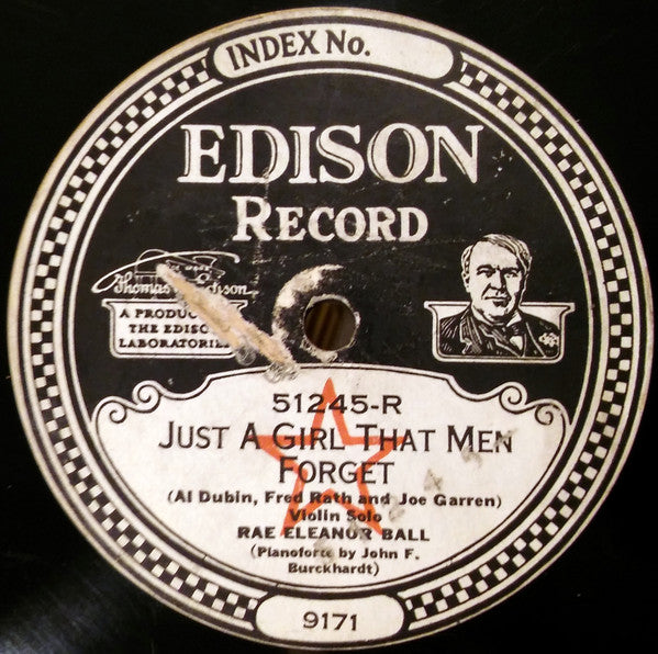 Rae Eleanor Ball : Just A Girl That Men Forget / Rufus On The Old Kent Road (Edison Disc)
