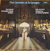 The Choir Of St George's Chapel : Five Centuries at St. Georges (LP)