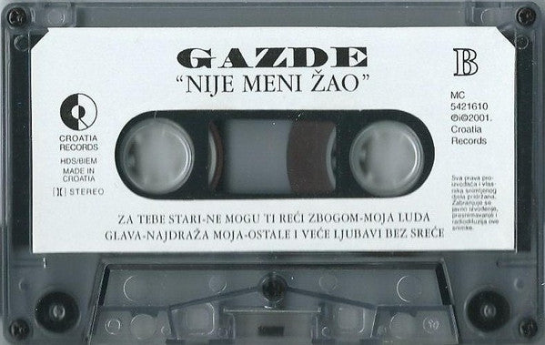 Gazde : Nije Meni Žao (Cass, Album)