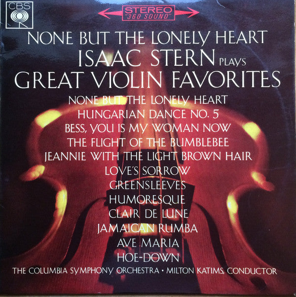 Isaac Stern : None But The Lonely Heart - Isaac Stern Plays Great Violin Favorites (LP, Album, Ste)