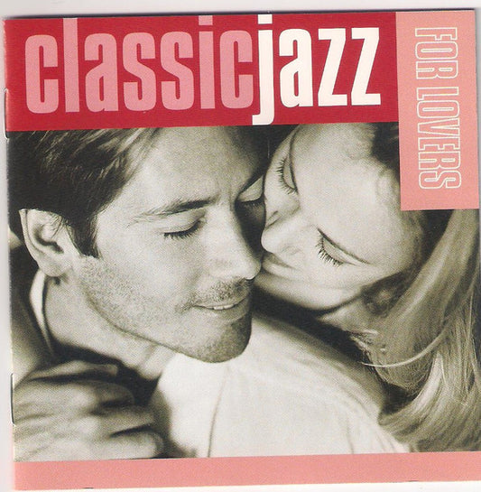 Various : Classic Jazz For Lovers (2xCD, Comp)
