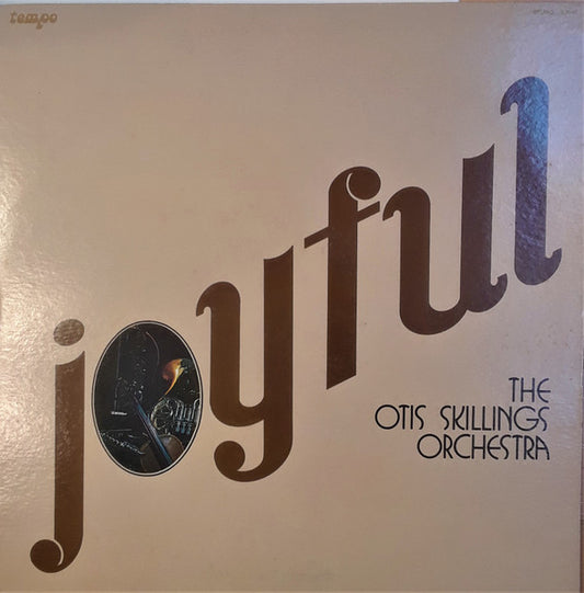 The Otis Skillings Orchestra* : Joyful (LP, Album)