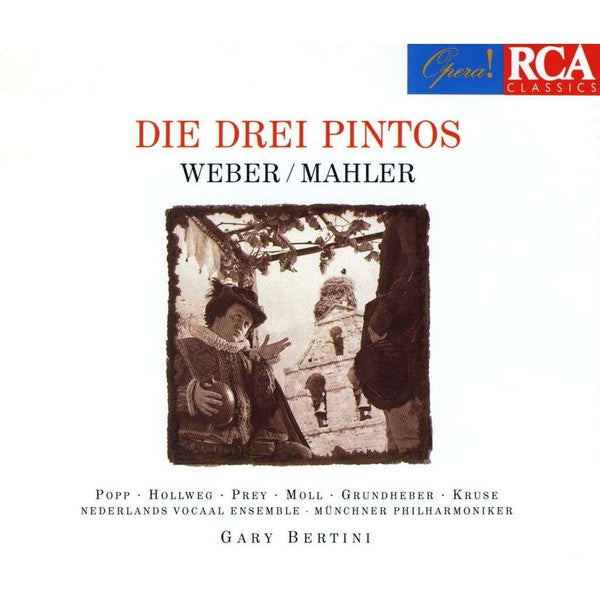 Weber* / Mahler* - Popp* · Hollweg* · Prey* · Moll* · Grundheber* · Kruse* · Nederlands Vocaal Ensemble · Münchner Philharmoniker · Gary Bertini : Die Drei Pintos  (2xCD, Album, RE, RM)