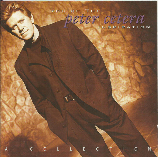 Peter Cetera : You're The Inspiration: A Collection (CD, Comp)