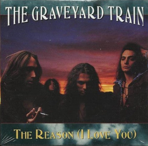Graveyard Train : The Reason (I Love You) (CD, Single, Promo, Dig)