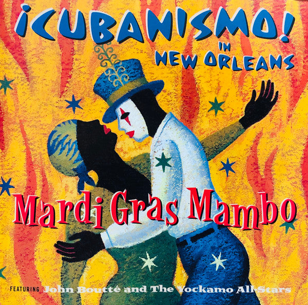 ¡Cubanismo! Featuring John Boutté And The Yockamo All-Stars : Mardi Gras Mambo (¡Cubanismo! In New Orleans) (CD, Album)
