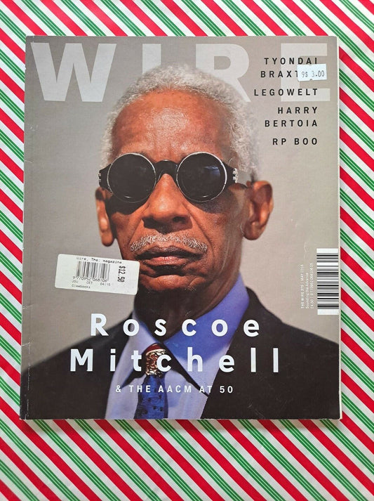 ROSCOE MITCHELL TYONDAI BRAXTON LEGOWELT RP BOO Wire Magazine No.375 MAY 2015