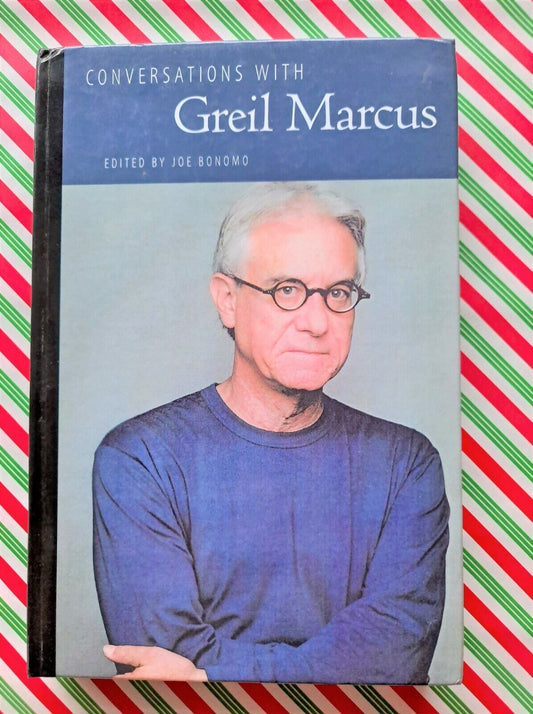 Conversations with Greil Marcus Hardback
