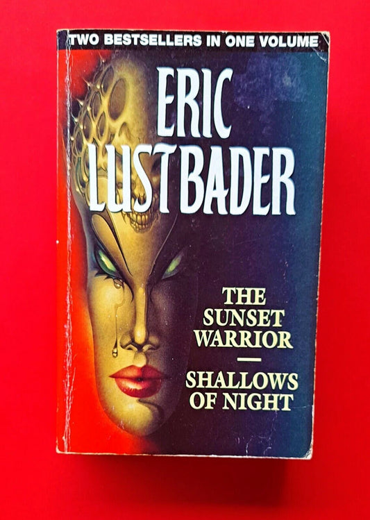 The Sunset Warrior & Shallows Of Night by Eric Lustbader (Sunset Warrior Cycle)