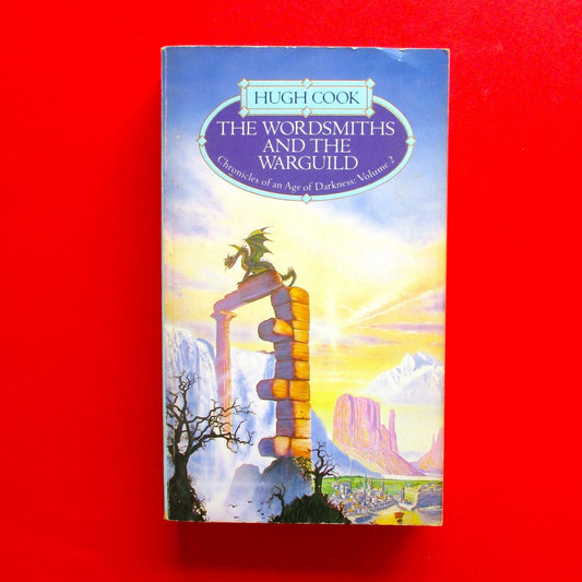 The Wordsmiths and the Warguild by Hugh Cook Age of Darkness Book Two 1987
