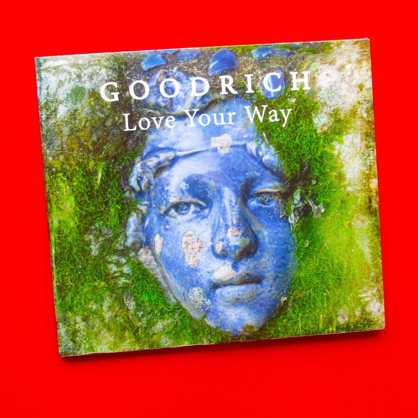 Goodrich Love Your Way Australia 2018 CD EP