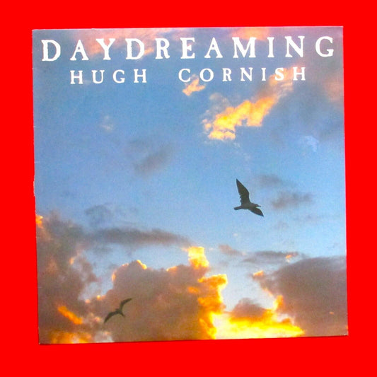 Hugh Cornish ‎Daydreaming Vinyl Album LP 1987 Australian Grevillea Records