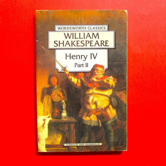 Henry IV Part II by William Shakepeare Wordsworth Classic Paperback 1994