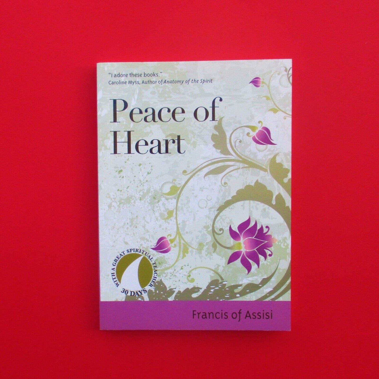 Peace of Heart by Francis of Assisi Paperback Book