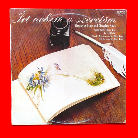 Írt Nekem A Szeretőm Hungarian Songs And Cimbalom Music Vinyl Album LP 1982