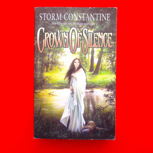 The Crown of Silence by Storm Constantine Chronicles of Magravandias Book 2