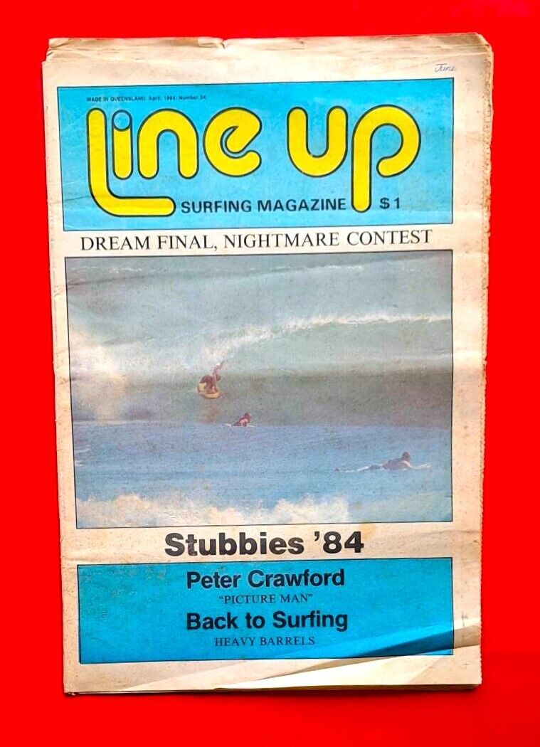 Line Up 34 April 1984 Queensland Australia Surf Mag Peter Crawford Dream Final