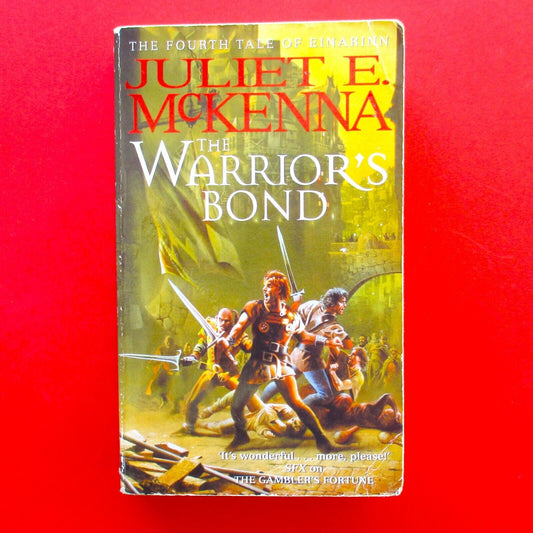 The Warrior's Bond by Juliet McKenna The Tales of Einarinn Book Four 2002